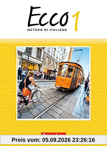 Ecco - Ausgabe 2015: Band 1 - Schülerbuch