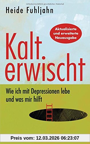 Heide Fuhljahn Kalt Erwischt, Wie Ich Mit Depressionen Lebe Und Was Mir Hilft