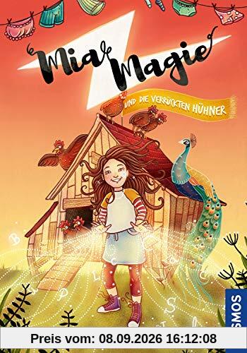 Mia Magie und die verrückten Hühner