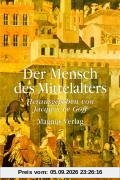 Der Mensch des Mittelalters