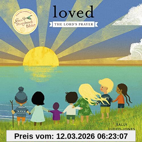 Sally Lloyd-Jones Loved, The Lord’s Prayer (Jesus Storybook Bible)