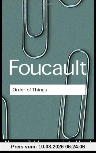Michel Foucault The Order Of Things, An Archaeology Of The Human Sciences (Routledge Classics)