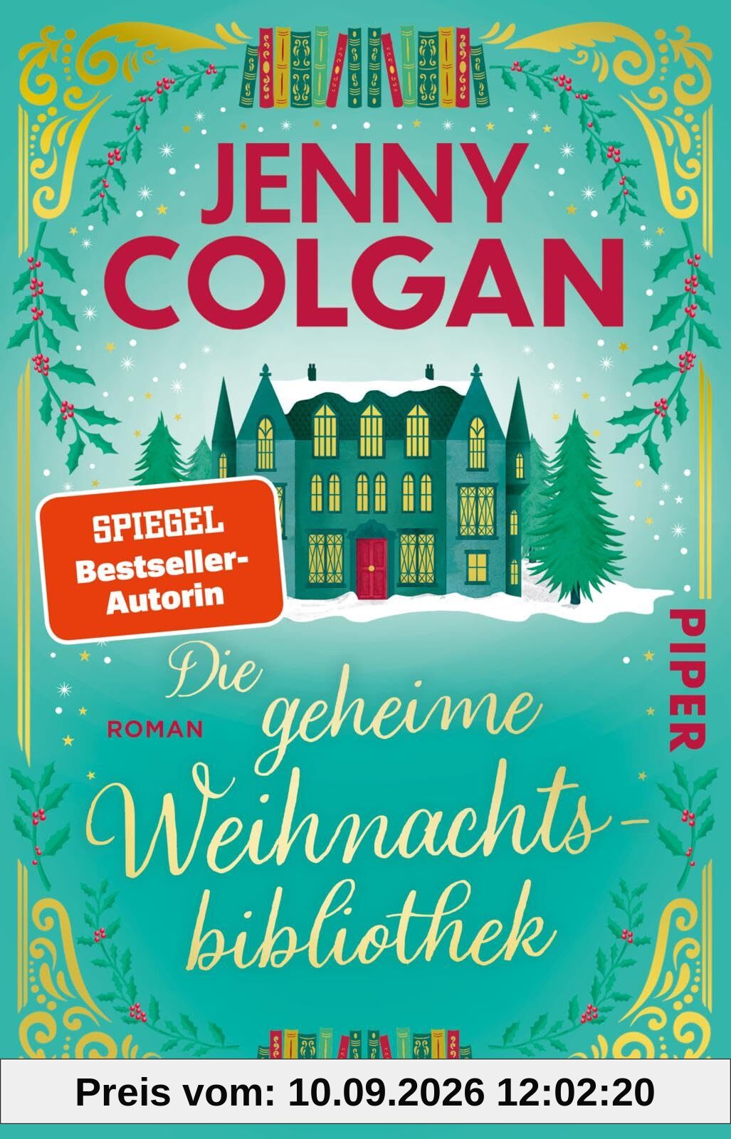 Die geheime Weihnachtsbibliothek (Happy-Ever-After-Reihe 6): Roman | Zauberhafter Weihnachtsroman über Bücher, ein schottisches Schloss und die Liebe