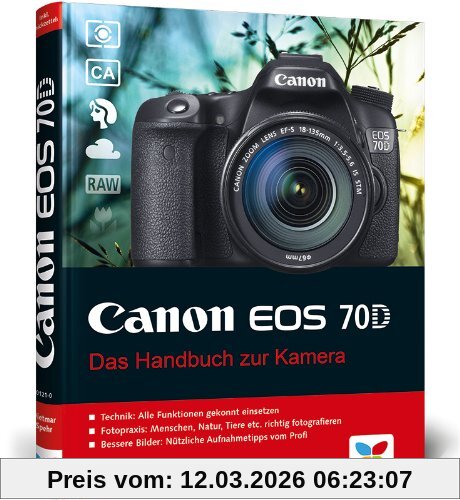 Dietmar Spehr Canon Eos 70D, Das Handbuch Zur Kamera