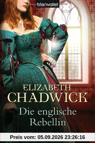 Die englische Rebellin: Historischer Roman