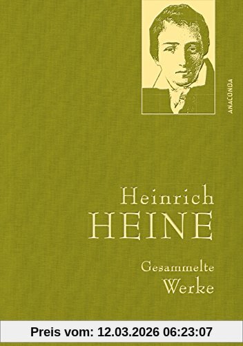 Heinrich Heine - Gesammelte Werke (Iris®-Leinen-Ausgabe)