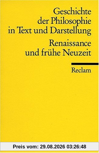 Stephan Otto Geschichte Der Philosophie In Text Und Darstellung, Band 3, Renaissance Und Frühe Neuzeit