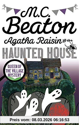 Beaton, M. C. Agatha Raisin And The Haunted House