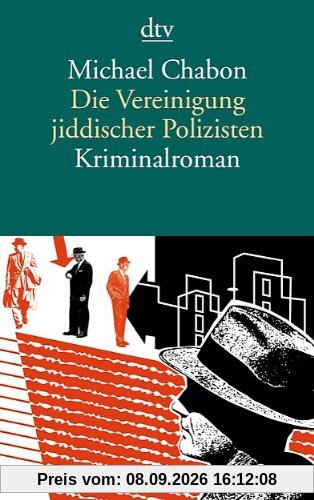 Die Vereinigung jiddischer Polizisten: Kriminalroman