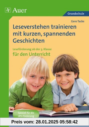 Leseverstehen trainieren mit kurzen, spannenden Geschichten: Leseförderung mit kurzen, spannenden Geschichten (3. und 4.