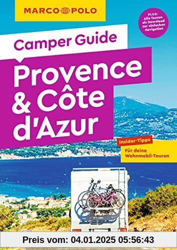 MARCO POLO Camper Guide Provence & Côte d`Azur: Insider-Tipps für deine Wohnmobil-Touren