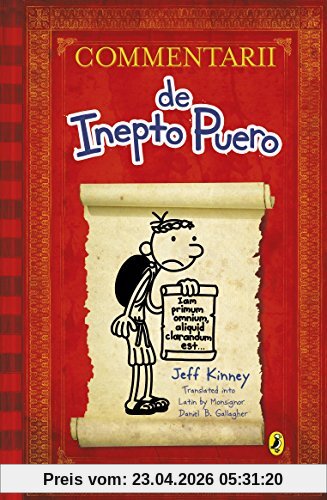 Commentarii de Inepto Puero (Diary of a Wimpy Kid Latin edition)