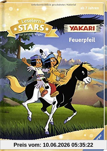 Leselernstars Yakari: Feuerpfeil: Für Leseanfänger