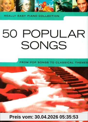 Really Easy Piano: From Pop Songs to Classical Themes