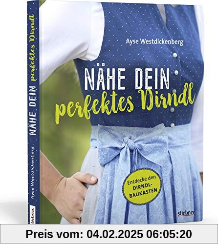 Nähe Dein perfektes Dirndl. Entdecke den Dirndl-Baukasten für unbegrenzte Kombinationsmöglichkeiten! 5 Schnittmuster für