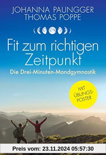 Fit zum richtigen Zeitpunkt: Die Drei-Minuten-Mondgymnastik - Mit Übungsposter