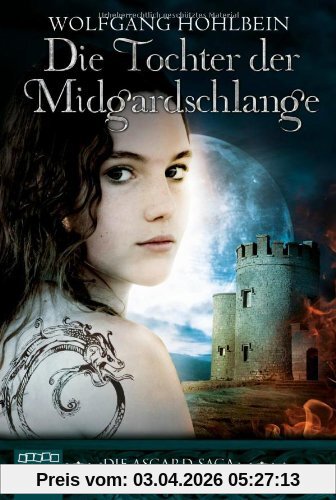 Die Tochter der Midgardschlange: Die Asgard-Saga