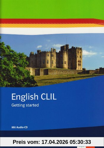English CLIL. Getting startet. Arbeitsheft mit Audio-CD Klasse 5/6