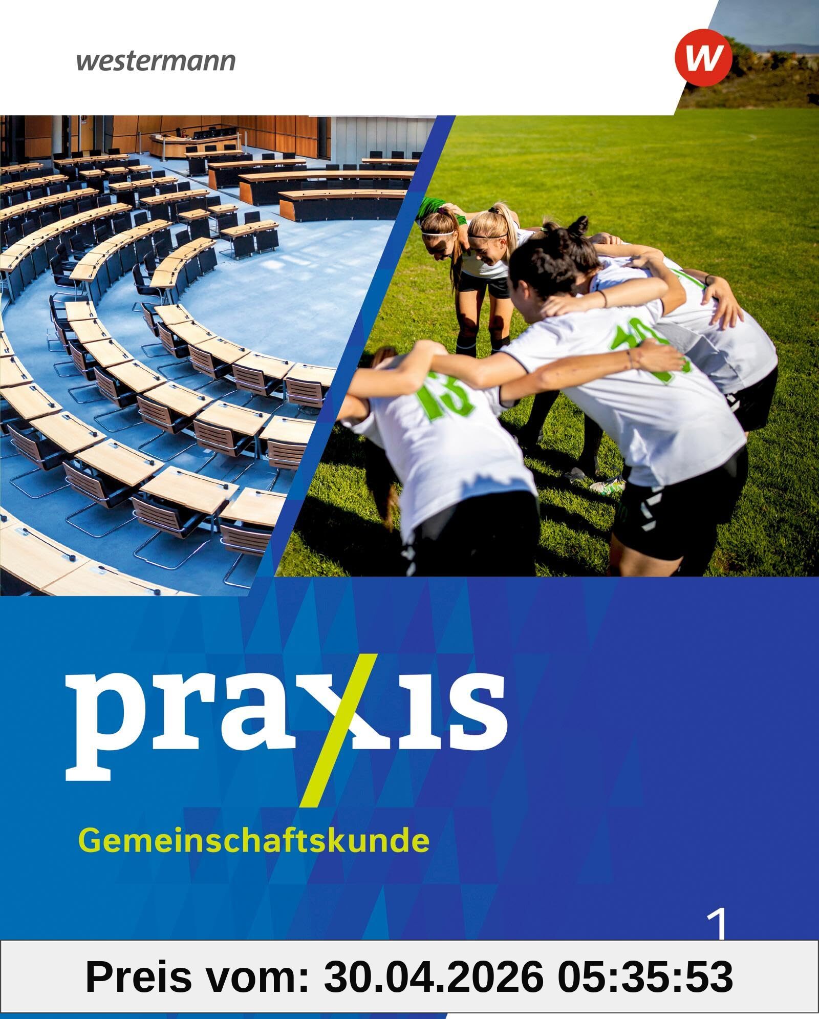 Praxis Gemeinschaftskunde - Ausgabe 2025 für Baden-Württemberg: Schulbuch 1