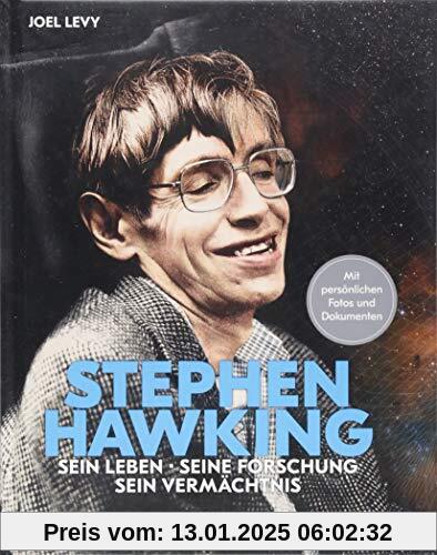 Stephen Hawking: Sein Leben, seine Forschung, sein Vermächtnis