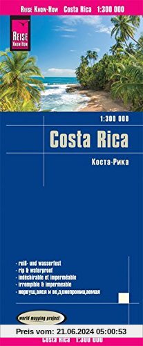 Reise Know-How Landkarte Costa Rica (1:300.000): world mapping project, reiß- und wasserfest