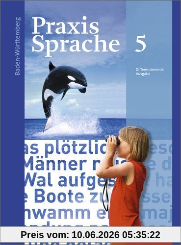 Praxis Sprache - Ausgabe 2015 für Baden-Württemberg: Schülerband 5