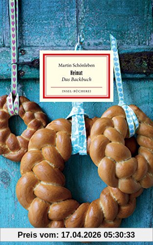 Heimat. Das Backbuch (Insel-Bücherei)