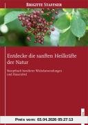 Entdecke die sanften Heilkräfte der Natur: Rezeptbuch bewährter Wickelanwendungen und Hausmittel