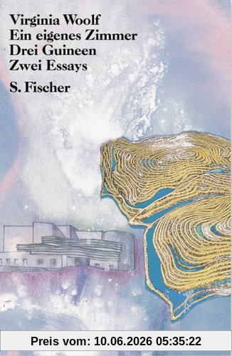 Ein eigenes Zimmer Drei Guineen: Zwei Essays