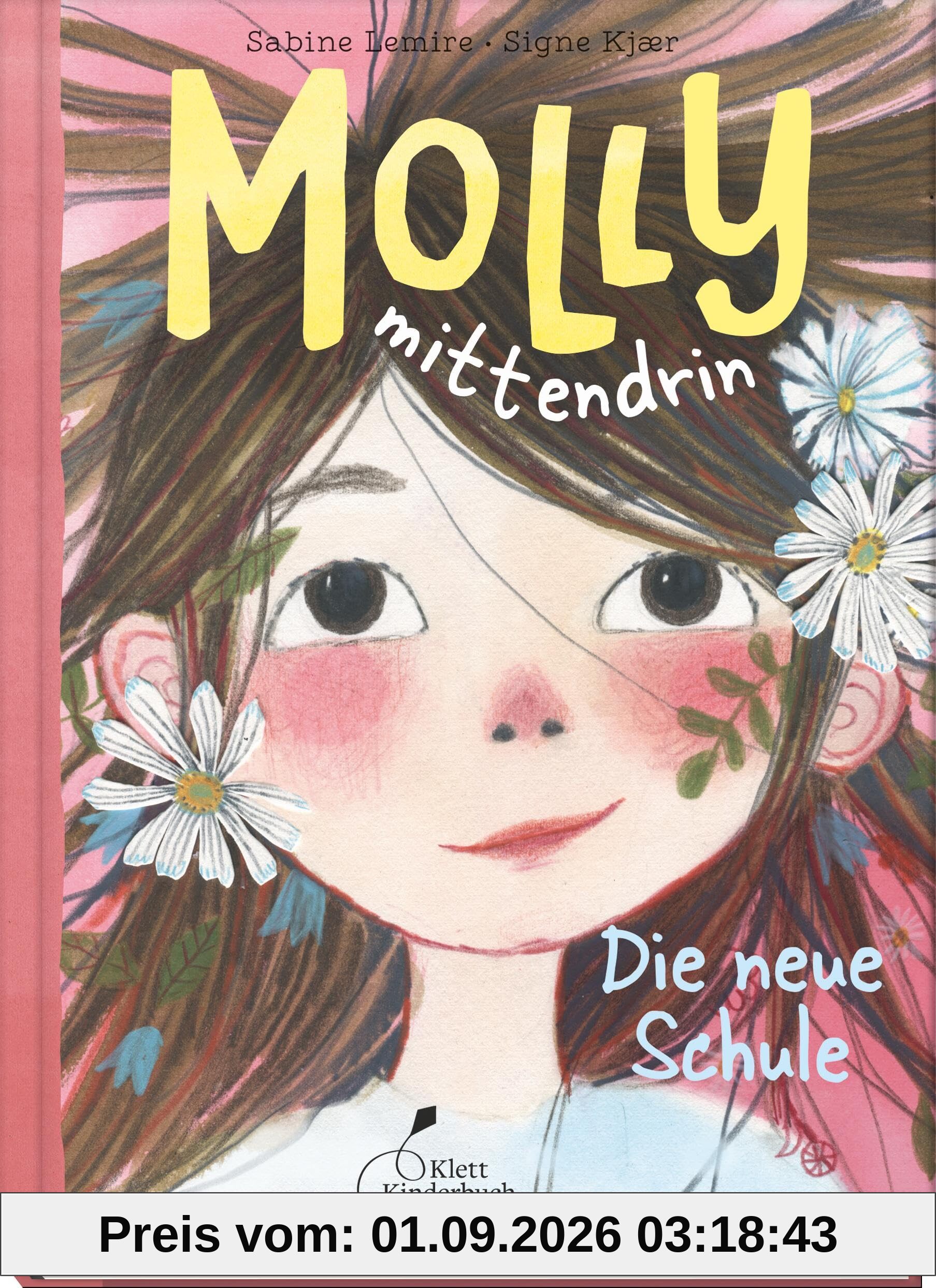 Molly mittendrin - Die neue Schule: Molly mittendrin, Band 1 | Einfühlsam und lebensnah erzählt, wunderschön bebildert. Perfekt zum Vorlesen oder zum ersten Selbstlesen