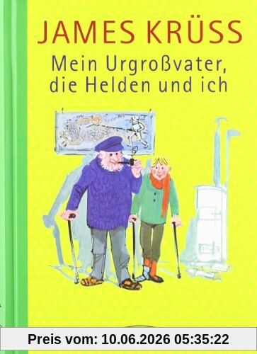 Mein Urgroßvater, die Helden und ich