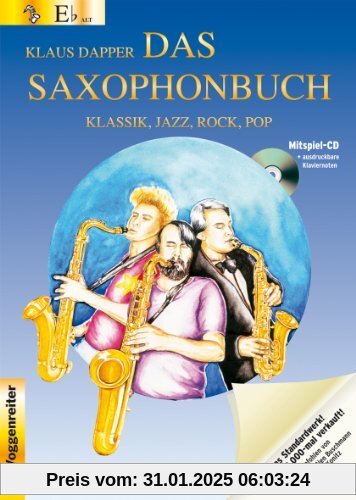 Das Saxophonbuch 1. Version Eb. Mit Mitspiel-CD und ausdruckbaren Klaviernoten