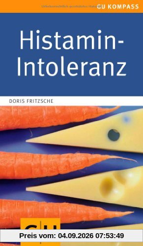 Histamin-Intoleranz (GU Gesundheits-Kompasse)