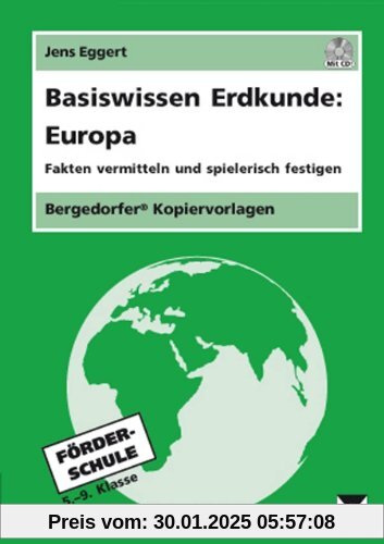 Basiswissen Erdkunde: Europa: Fakten vermitteln und spielerisch festigen (5. bis 9. Klasse)