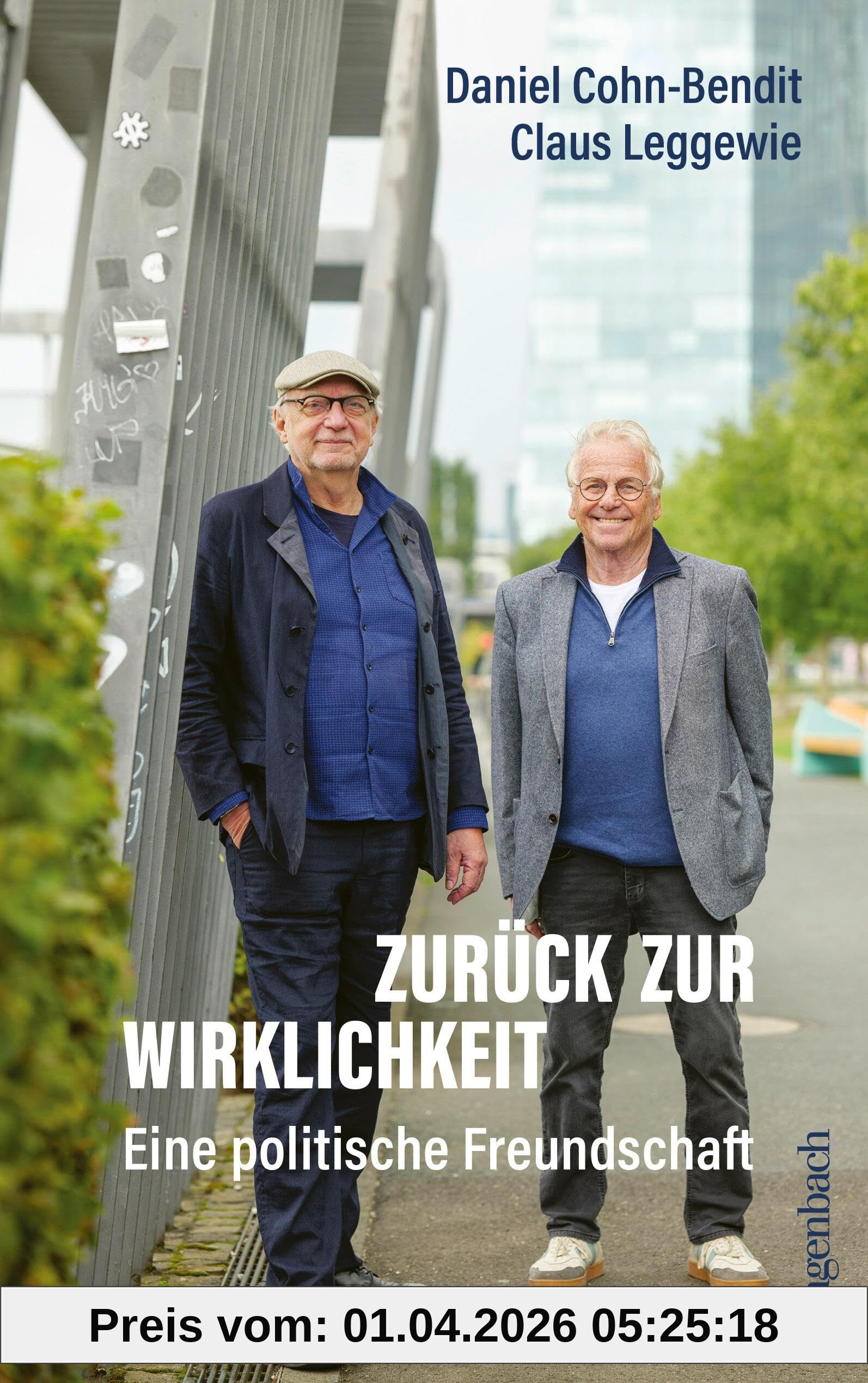 Zurück zur Wirklichkeit - Eine politische Freundschaft (Allgemeines Programm - Sachbuch)