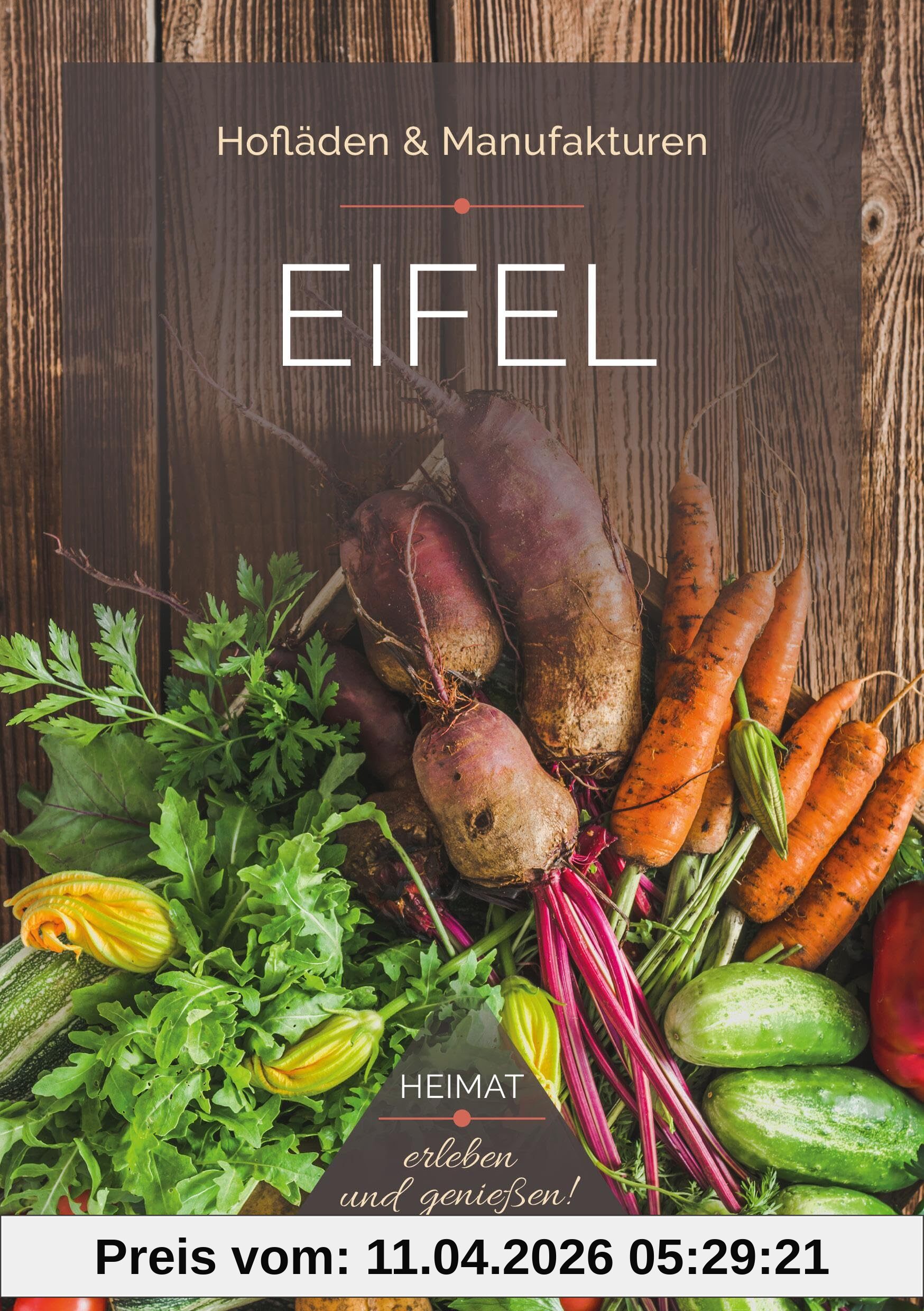 Eifel - Hofläden & Manufakturen - Heimat erleben, genießen und entdecken!