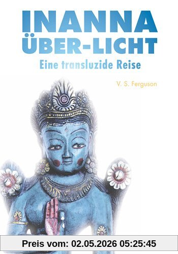 Inanna Über-Licht: Eine transluzide Reise