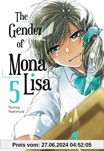 The Gender of Mona Lisa 5: Berührender Coming-of-Age-Manga zum Thema Gender! Mit wunderschönen türkisen Farbelementen in