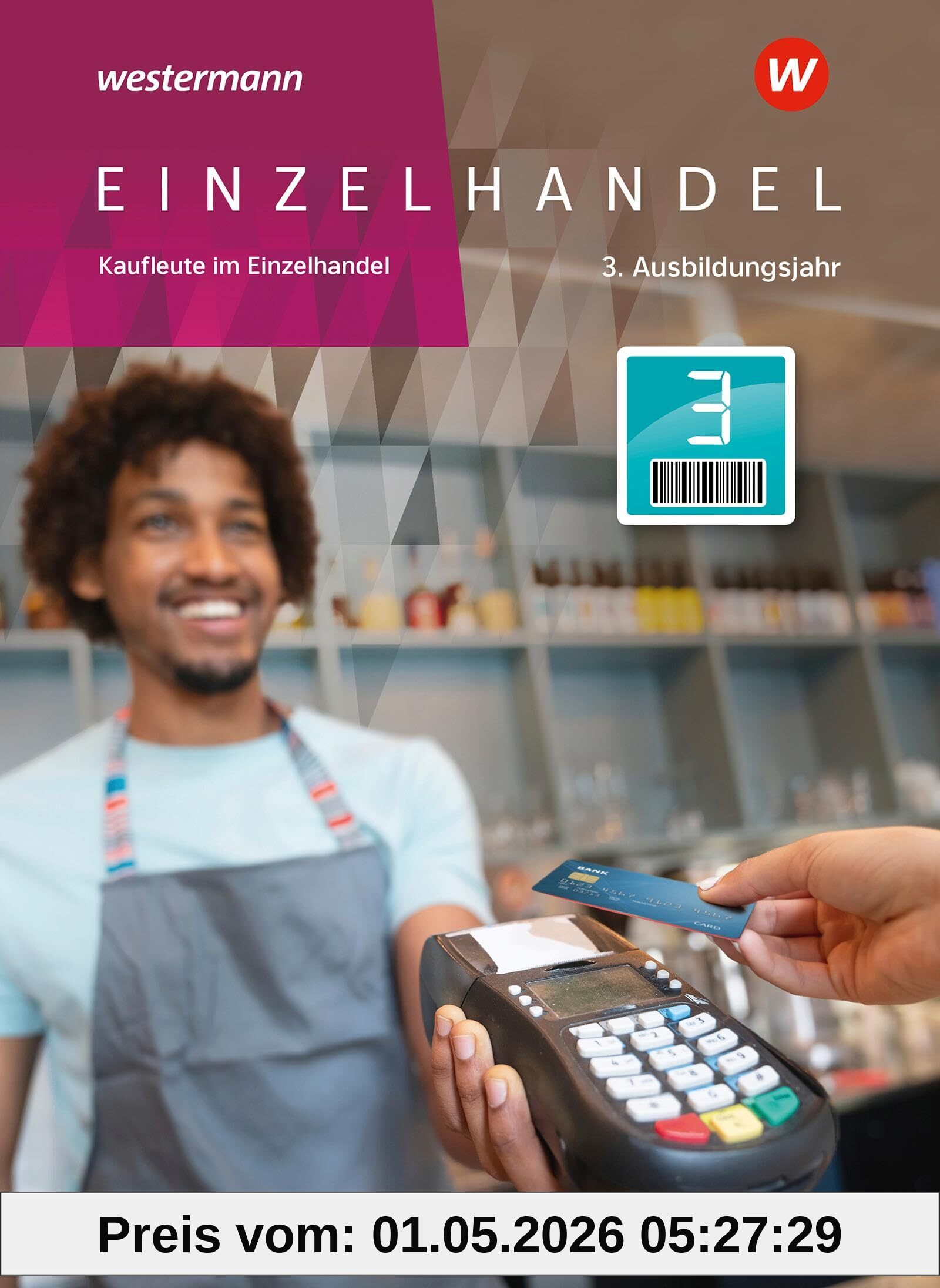Einzelhandel: 3. Ausbildungsjahr Schulbuch