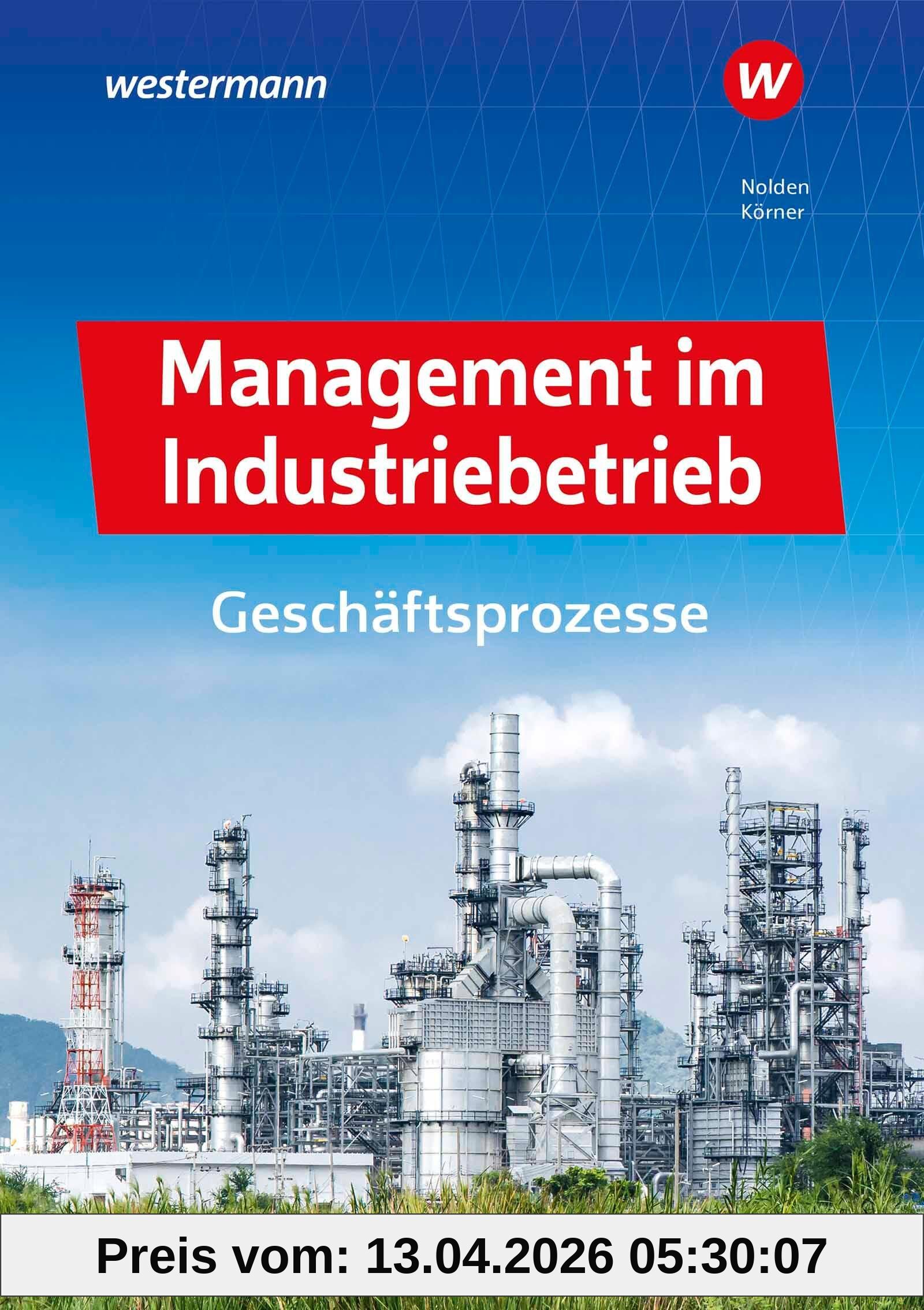 Management im Industriebetrieb: Geschäftsprozesse Schulbuch