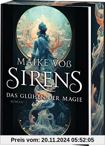 Sirens – Das Glühen der Magie: Mit farbig gestaltetem Buchschnitt – nur in limitierter Erstauflage der gedruckten Ausgab