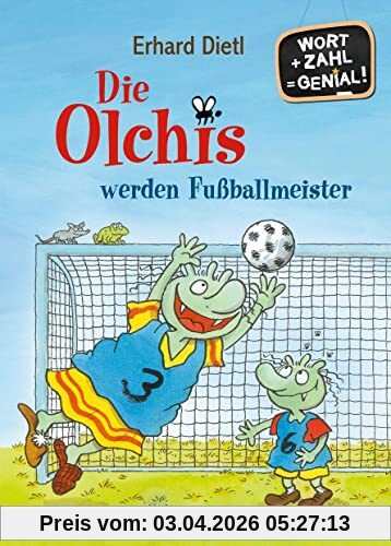 Die Olchis werden Fußballmeister: Wort + Zahl = genial! Level 2