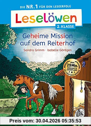 Leselöwen 2. Klasse - Geheime Mission auf dem Reiterhof: Die Nr. 1 für den Leseerfolg - Mit Leselernschrift ABeZeh - Erstlesebuch für Kinder ab 7 Jahren