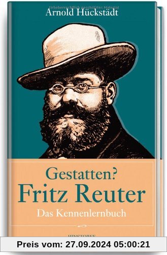 Gestatten? Fritz Reuter: Das Kennenlernbuch