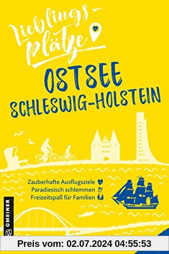 Lieblingsplätze Ostsee Schleswig-Holstein (Lieblingsplätze im GMEINER-Verlag)