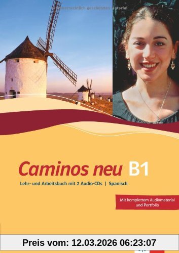 Margarita Görrissen Caminos Neu 3. Lehr- Und Arbeitsbuch Spanisch, Mit Komplettem Audiomaterial Und Portfolio. Niveau B1
