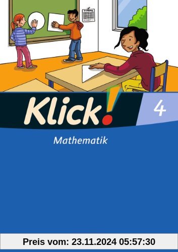 Klick! Mathematik - Unterstufe - Westliche Bundesländer: 4. Schuljahr - Schülerbuch mit Kartonbeilage