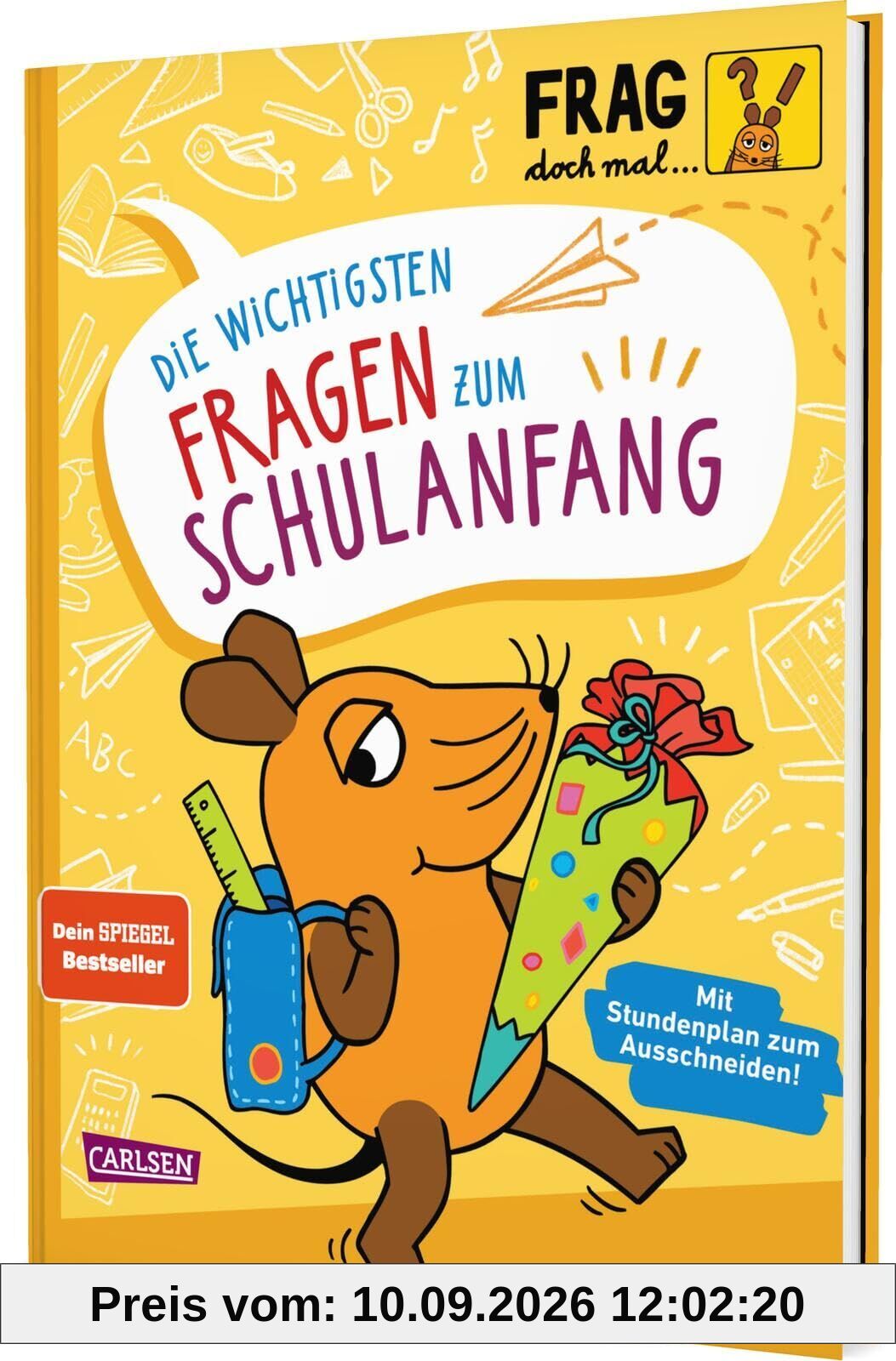 Frag doch mal ... die Maus: Die wichtigsten Fragen zum Schulanfang