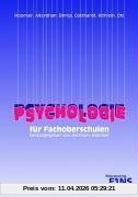 Psychologie für die Fachoberschulen. Lehr-/Fachbuch: Nach dem neuen Lehrplan für Bayern