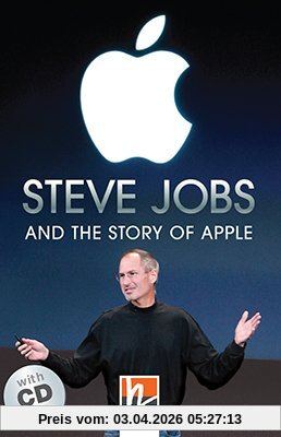 Steve Jobs and the Story of Apple, mit 1 Audio-CD: Helbling Readers People / Level 4 (A2/B1)